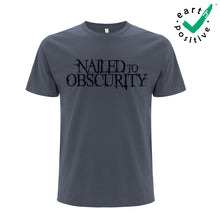 Load image into Gallery viewer, &quot;Nailed To Obscurity&quot; - Light Charcoal T-Shirt - Organic
