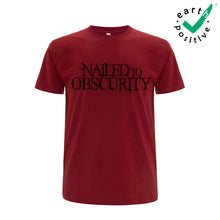 Load image into Gallery viewer, &quot;Nailed To Obscurity&quot; - Dark Red T-Shirt - Organic
